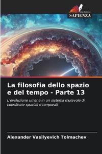 La filosofia dello spazio e del tempo - Parte 13