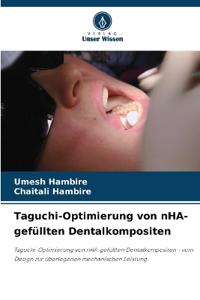 Taguchi-Optimierung von nHA-gefüllten Dentalkompositen