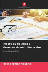 Riscos de liquidez e desenvolvimento financeiro
