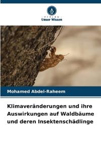 Klimaveränderungen und ihre Auswirkungen auf Waldbäume und deren Insektenschädlinge