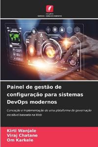 Painel de gestão de configuração para sistemas DevOps modernos