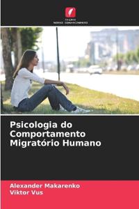 Psicologia do Comportamento Migratório Humano
