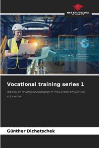 Vocational training series 1