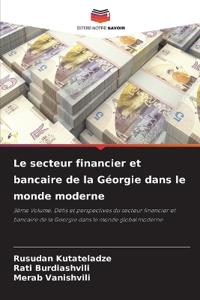Le secteur financier et bancaire de la Géorgie dans le monde moderne