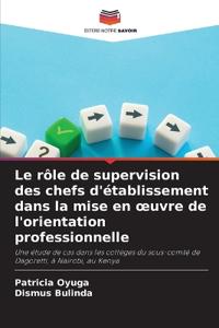 Le rôle de supervision des chefs d'établissement dans la mise en oeuvre de l'orientation professionnelle