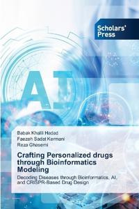 Crafting Personalized drugs through Bioinformatics Modeling