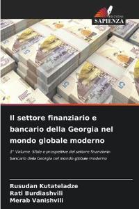 Il settore finanziario e bancario della Georgia nel mondo globale moderno