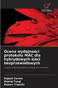 Ocena wydajności protokolu MAC dla hybrydowych sieci bezprzewodowych