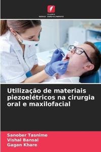 Utilização de materiais piezoelétricos na cirurgia oral e maxilofacial