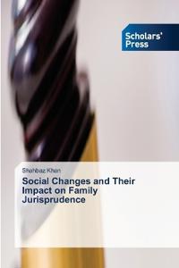 Social Changes and Their Impact on Family Jurisprudence