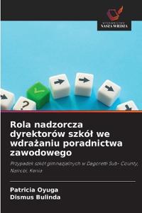 Rola nadzorcza dyrektorów szkól we wdrażaniu poradnictwa zawodowego