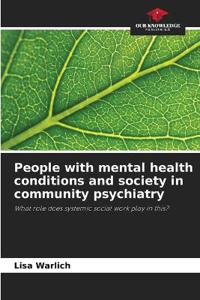 People with mental health conditions and society in community psychiatry