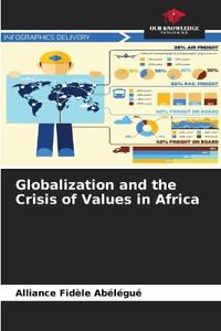 Globalization and the Crisis of Values in Africa