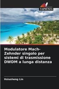 Modulatore Mach-Zehnder singolo per sistemi di trasmissione DWDM a lunga distanza