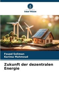 Zukunft der dezentralen Energie