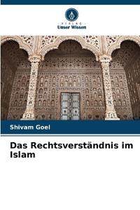 Das Rechtsverständnis im Islam
