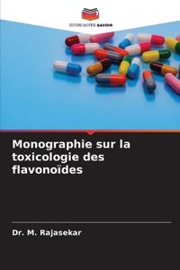 Monographie sur la toxicologie des flavonoïdes