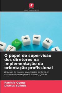 O papel de supervisão dos diretores na implementação da orientação profissional