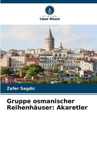 Gruppe osmanischer Reihenhäuser: Akaretler
