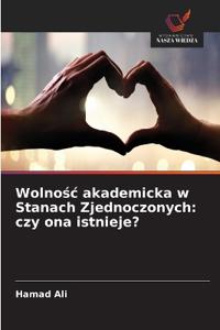 Wolnośc akademicka w Stanach Zjednoczonych