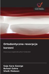 Ortodontyczna resorpcja korzeni