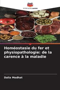 Homéostasie du fer et physiopathologie