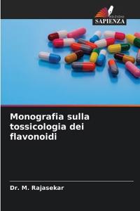 Monografia sulla tossicologia dei flavonoidi