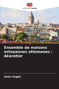 Ensemble de maisons mitoyennes ottomanes