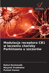 Modulacja receptora CB1 w leczeniu choroby Parkinsona u szczurów