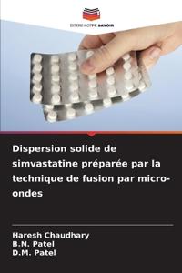 Dispersion solide de simvastatine préparée par la technique de fusion par micro-ondes