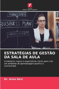 Estratégias de Gestão Da Sala de Aula