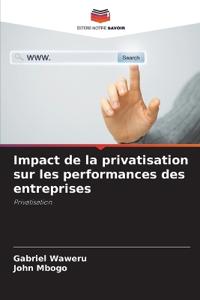 Impact de la privatisation sur les performances des entreprises