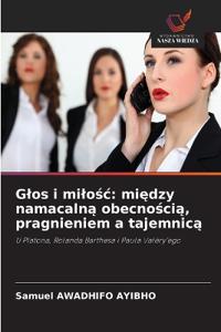 Glos i milośc