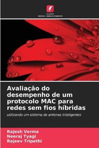 Avaliação do desempenho de um protocolo MAC para redes sem fios híbridas