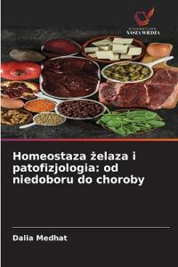 Homeostaza żelaza i patofizjologia