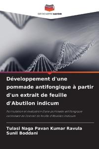 Développement d'une pommade antifongique à partir d'un extrait de feuille d'Abutilon indicum