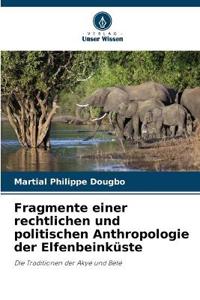 Fragmente einer rechtlichen und politischen Anthropologie der Elfenbeinküste