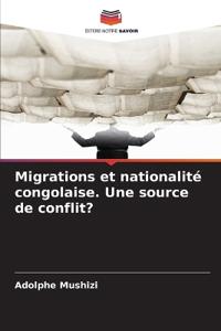 Migrations et nationalité congolaise. Une source de conflit?