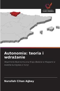 Autonomia: teoria i wdra¿anie