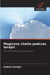 Magiczne chwile podczas terapii