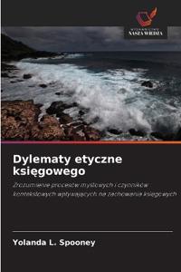 Dylematy etyczne ksi¿gowego