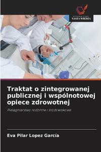 Traktat o zintegrowanej publicznej i wspólnotowej opiece zdrowotnej