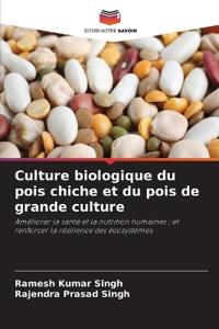 Culture biologique du pois chiche et du pois de grande culture