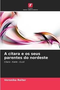 A cítara e os seus parentes do nordeste