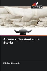 Alcune riflessioni sulla Storia