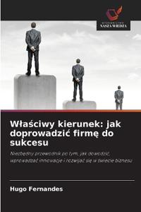 Wlaściwy kierunek