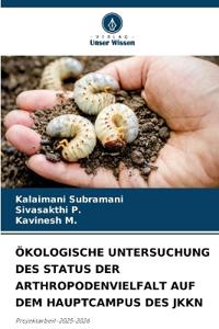 Ökologische Untersuchung Des Status Der Arthropodenvielfalt Auf Dem Hauptcampus Des Jkkn