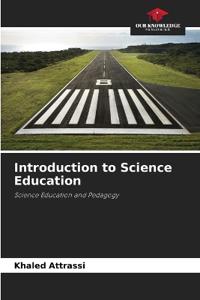 Introduction to Science Education