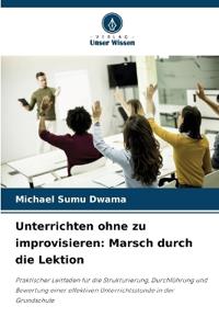 Unterrichten ohne zu improvisieren