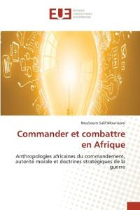 Commander et combattre en Afrique